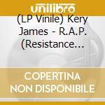(LP Vinile) Kery James - R.A.P. (Resistance Amour Poesie) vinile