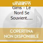 Gims - Le Nord Se Souvient. L'odyssee cd