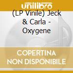 (LP Vinile) Jeck & Carla - Oxygene vinile