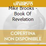 Mike Brooks - Book Of Revelation cd