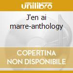J'en ai marre-anthology cd