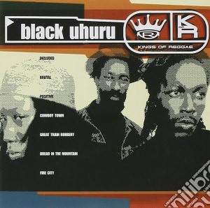 Black Uhuru - Kings Of Reggae cd musicale di Black Uhuru