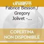 Fabrice Besson / Gregory Jolivet - Musiques Traditionnelles D'Aujourd'hui cd