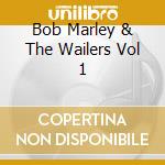 Bob Marley & The Wailers Vol 1 cd