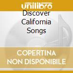 Discover California Songs cd
