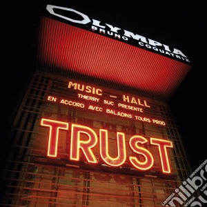 Trust - A L'Olympia 12/2007 (2 Cd) cd musicale di Trust