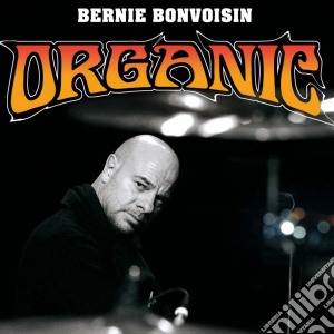 Bernie Bonvoisin - Organic cd musicale di Bernie Bonvoisin