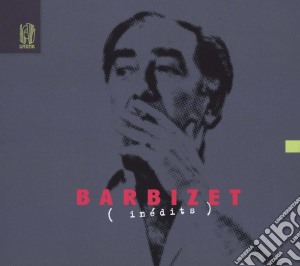 Pierre Barbizet: Inedits Pour La 25 Eme Anniversaire (2 Cd) cd musicale di Barbizet, Pierre