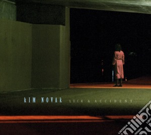 Kim Novak - Luck & Accident cd musicale di NOVAK KIM