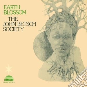 John Betsch Society - Earth Blossom cd musicale di JOHN BETSCH SOCIETY
