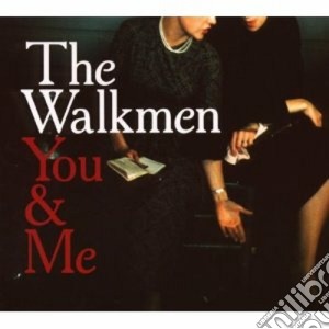 Walkmen (The) - You & Me cd musicale di The Walkmen