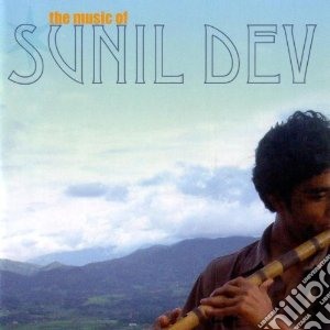 Sunil Dev - Music Of Sunil Dev cd musicale di Sunil Dev