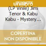 (LP Vinile) Jimi Tenor & Kabu Kabu - Mystery Spot vinile