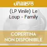 (LP Vinile) Le Loup - Family vinile