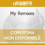 My Remixes cd