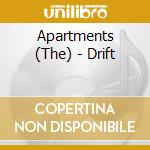 Apartments (The) - Drift