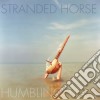 Stranded Horse - Humbling Tides cd