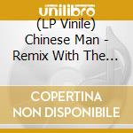 (LP Vinile) Chinese Man - Remix With The Sun vinile