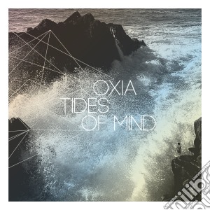 Oxia - Tides Of Mind cd musicale di Oxia