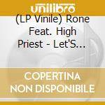 (LP Vinile) Rone Feat. High Priest - Let'S Go (Remixes)
