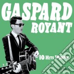 Gaspard Royant - 10 Hits Wonder