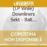 (LP Vinile) Downliners Sekt - Balt Shakt vinile