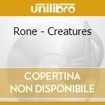 Rone - Creatures cd musicale di Rone
