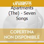 Apartments (The) - Seven Songs cd