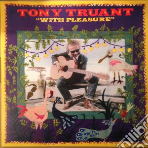 (LP Vinile) Tony Truant - With Pleasure lp vinile di Tony Truant