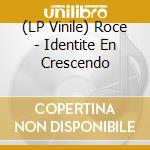 (LP Vinile) Roce - Identite En Crescendo lp vinile