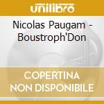 Nicolas Paugam - Boustroph'Don cd
