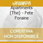 Apartments (The) - Fete Foraine cd