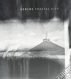 (LP Vinile) Cubenx - Fractal City lp vinile di Cubenx