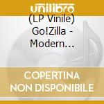 (LP Vinile) Go!Zilla - Modern Jungle'S Prisoners lp vinile