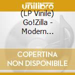 (LP Vinile) Go!Zilla - Modern Jungle'S Prisoners vinile
