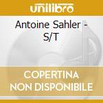 Antoine Sahler - S/T cd