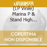 (LP Vinile) Marina P & Stand High Patrol - Summer On Mars lp vinile di Marina P & Stand Hig