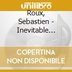 Roux, Sebastien - Inevitable Music #5 cd