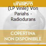 (LP Vinile) Von Pariahs - Radiodurans vinile