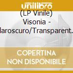 (LP Vinile) Visonia - Claroscuro/Transparent Blue Vinyl vinile