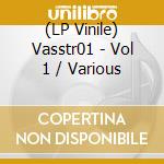 (LP Vinile) Vasstr01 - Vol 1 / Various vinile
