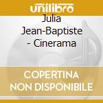 Julia Jean-Baptiste - Cinerama cd