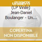 (LP Vinile) Jean-Daniel Boulanger - Un Lievre Etait Un Tres Cher Baiser