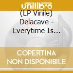 (LP Vinile) Delacave - Everytime Is Moonrising vinile