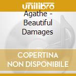 Agathe - Beautiful Damages cd