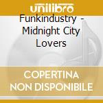Funkindustry - Midnight City Lovers cd