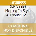 (LP Vinile) Moping In Style A Tribute To Adam Green / Various vinile