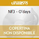 Nlf3 - O'days cd