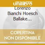 Lorenzo Bianchi Hoesch Ballake Sissoko - Radicants cd