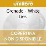 Grenade - White Lies cd